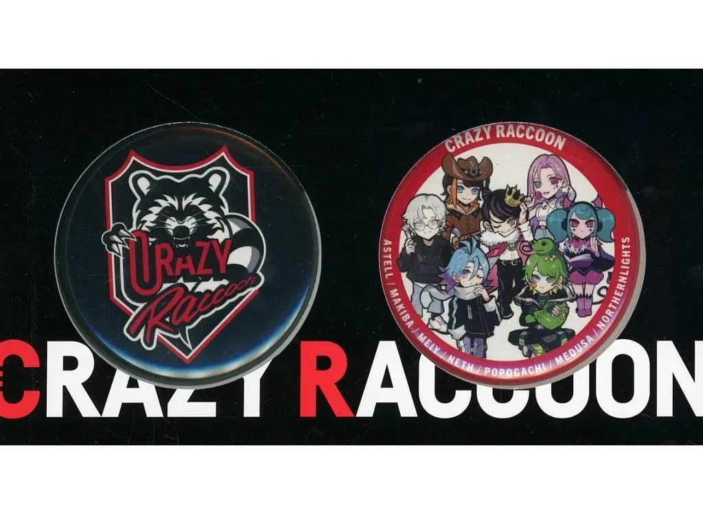 Crazy Raccoon - Badge - Meiy & popogachi & Medusa