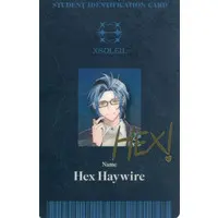 Hex Haywire - Character Card - XSOLEIL Half Anniversary - XSOLEIL