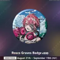 Rosco Graves - Badge - FIRST STAGE PRODUCTION