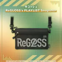 ReGLOSS - ReGLOSS's PLAYLIST Snapshot - Bag