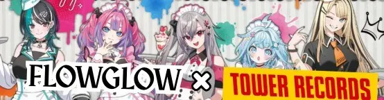 FLOW GLOW x TOWER RECORDS CAFE