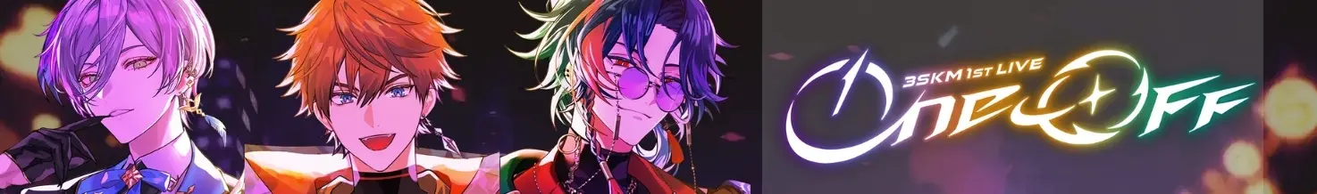 3SKM 1st LIVE "One-Off"